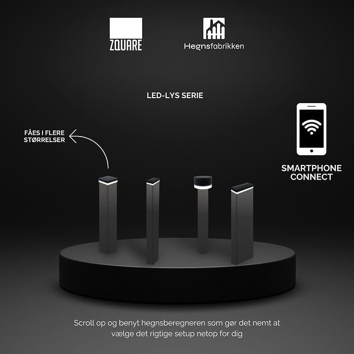 Et mørkt display fremhæver ZQUARE LED-Lys stolpehat til hegnsbelysning med metalstolper, der viser fire LED-søjler i forskellige størrelser med oplyste toppe. Tekstetiketter fremhæver "Smartphone Connect" og "Tilgængelig i flere størrelser," ledsaget af Zquares og Hegnsfabrikkens logoer. Dansk tekst er placeret nederst.